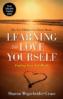 Image for Learning to love yourself: discovering the self-worth you deserve