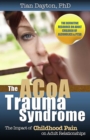 Image for The ACoA trauma syndrome: the impact of childhood pain on adult relationships