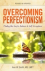 Image for Overcoming perfectionism: finding the key to balance and self-acceptance