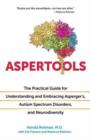 Image for Aspertools for all brains  : the practical guide for understanding and embracing Asperger&#39;s, autism spectrum disorders, and neurodiversity