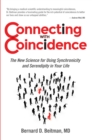 Image for Connecting with Coincidence: The New Science for Using Synchronicity and Serendipity in Your Life