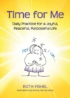 Image for Time for me  : daily readings for a joyful, peaceful, purposeful life