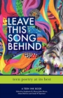 Image for Leave This Song Behind: Teen Poetry at Its Best