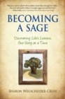 Image for Becoming a Sage: Discovering Life&#39;s Lessons, One Story at a Time