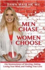 Image for Men Chase, Women Choose