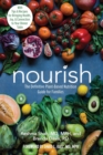Image for Nourish: The Definitive Plant-Based Nutrition Guide for Families--With Tips &amp; Recipes for Bringing Health, Joy, &amp; Connection to Your Dinner Table