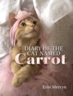 Image for Diary of the Cat Named Carrot