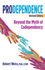 Image for Prodependence: Moving Beyond Codependency: Revised Edition