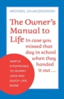 Image for The Owner&#39;s Manual to Life