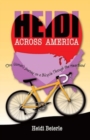 Image for Heidi Across America : One Woman&#39;s Journey on a Bicycle Through the Heartland