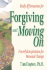 Image for Daily Affirmations for Forgiving and Moving On
