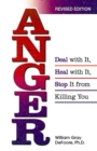 Image for Anger: Deal With It, Heal With It, Stop It From Killing You