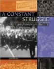 Image for A Constant Struggle: African-American History 1865-Present