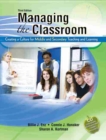 Image for Managing the Classroom : Creating a Culture for Middle and Secondary Teaching and Learning