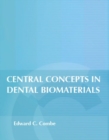 Image for Central Concepts in Dental Biomaterials