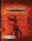 Image for Anatomy and Physiology : An Introduction : A Turn Key Distance Learning Anatomy and Physiology Course in One Semester