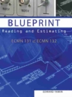 Image for Blueprint Reading and Estimating: ECMN 131 and ECMN 132
