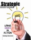 Image for Strategic Management: Using Ideas in Action
