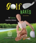Image for Golf Naked: The Bare Essentials Revealed