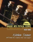 Image for Inquiry into Physical Science: A Contextual Approach Volume 2: Kitchen Science: Will Science Be a Guest at Your Next Dinner?