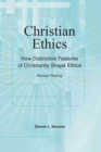 Image for Christian Ethics: How Distinctive Features of Christianity Shape Ethics