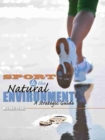 Image for Sport and the Natural Environment: A Strategic Guide