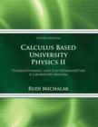 Image for Calculus Based University Physics II Thermodynamics and Electromagnetism: A Laboratory Manual