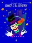 Image for The Comedy Songs of George &amp; IRA Gershwin