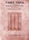 Image for 3 TRIOS FROM BACH CANTATAS ORGAN