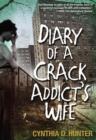 Image for Diary of a Crack Addict&#39;s Wife