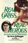 Image for Real Grass, Real Heroes