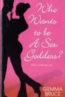 Image for Who wants to be a sex goddess?