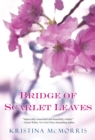 Image for Bridge of scarlet leaves