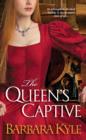 Image for The queen&#39;s captive
