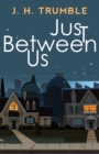 Image for Just between us