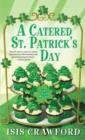 Image for A catered St. Patrick&#39;s Day