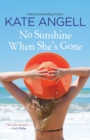 Image for No Sunshine When She&#39;s Gone