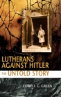 Image for Lutherans Against Hitler : The Untold Story