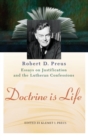 Image for Doctrine Is Life : The Essays of Robert D. Preus on Justification and the Lutheran Confessions