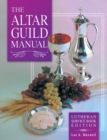 Image for Altar Guild Manual - Lutheran Service Book Edition