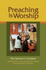 Image for Preaching Is Worship : The Sermon in Context