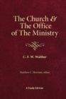 Image for The Church &amp; the Office of the Ministry