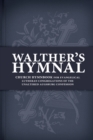 Image for Walther&#39;s Hymnal : Church Hymnbook for Evangelical Lutheran Congregations of the Unaltered Augsburg Confession