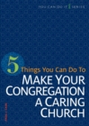 Image for 5 Things You Can Do to Make Our Congregation a Caring Church