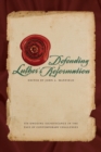 Image for Defending Luther&#39;s Reformation