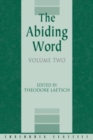 Image for The Abiding Word, Volume 2
