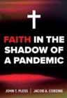 Image for Faith in the Shadow of a Pandemic