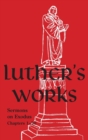 Image for Luther&#39;s Works - Volume 62 : (Sermons on Exodus Chapters 1- 20)