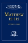 Image for Matthew 1 : 1-11:1 - Concordia Commentary