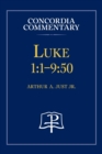 Image for Luke 1 : 1-9:50 - Concordia Commentary